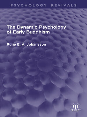 cover image of The Dynamic Psychology of Early Buddhism